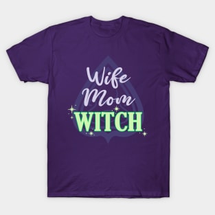 Wife Mom Witch - Funny Purple and Green Halloween Quote T-Shirt